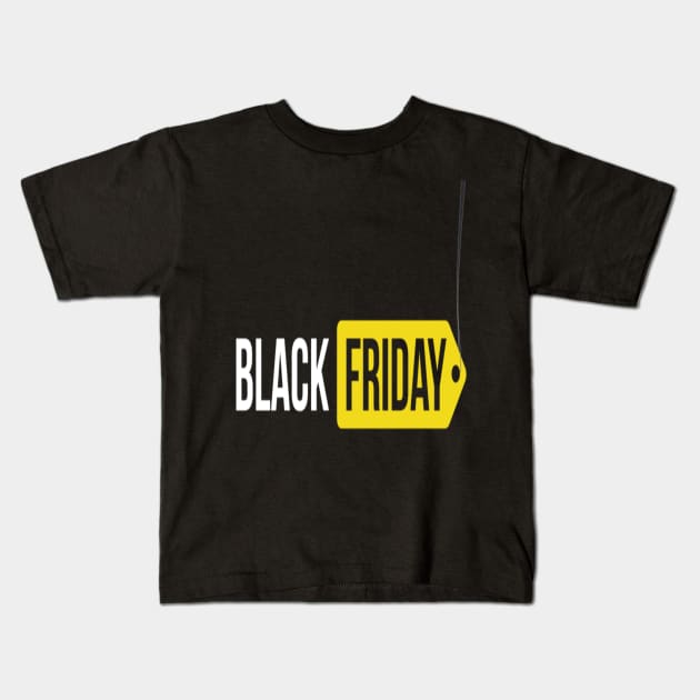 Black friday t-shirts Kids T-Shirt by TibA